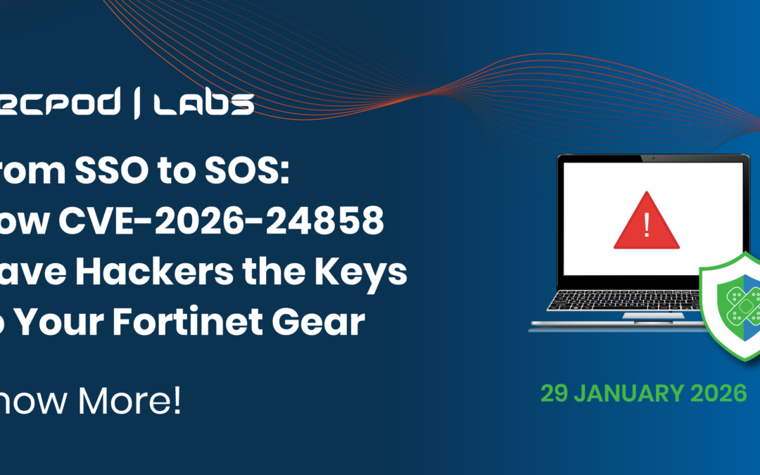 From SSO to SOS: The impact of CVE-2026-24858 on the security of your Fortinet devices