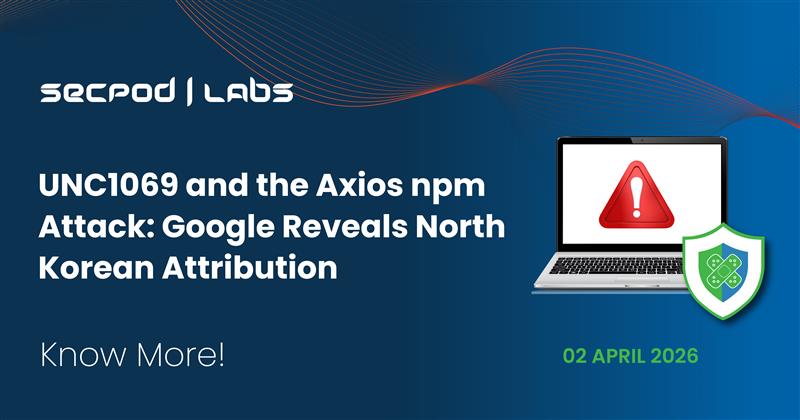 You are currently viewing UNC1069 and the Axios npm Attack: Google Reveals North Korean Attribution