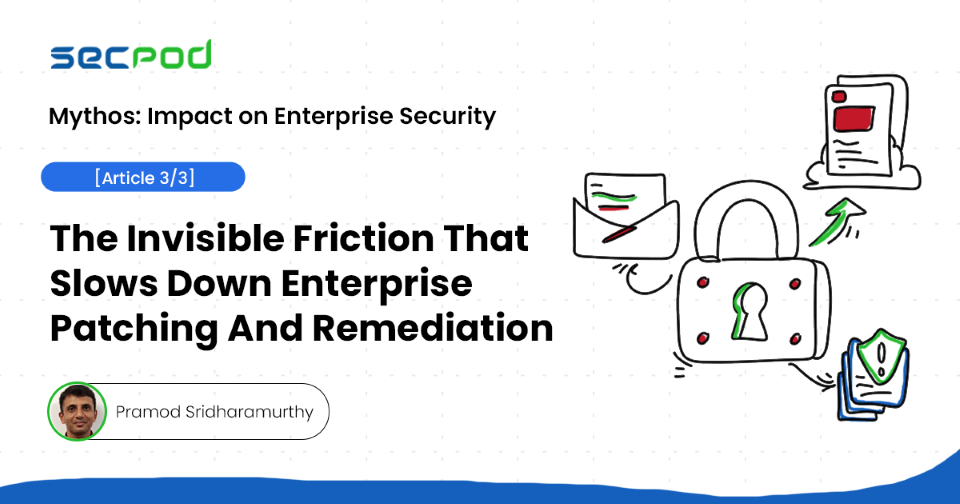 Navigating hidden challenges in enterprise patching and remediation