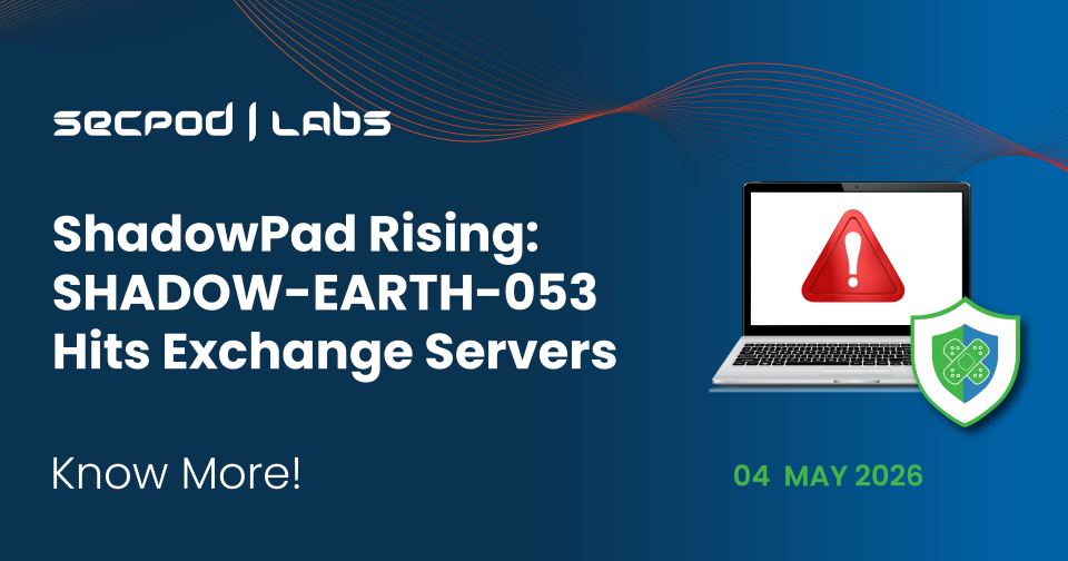 ShadowPad resurgence: SHADOW-EARTH-053 targets Exchange servers