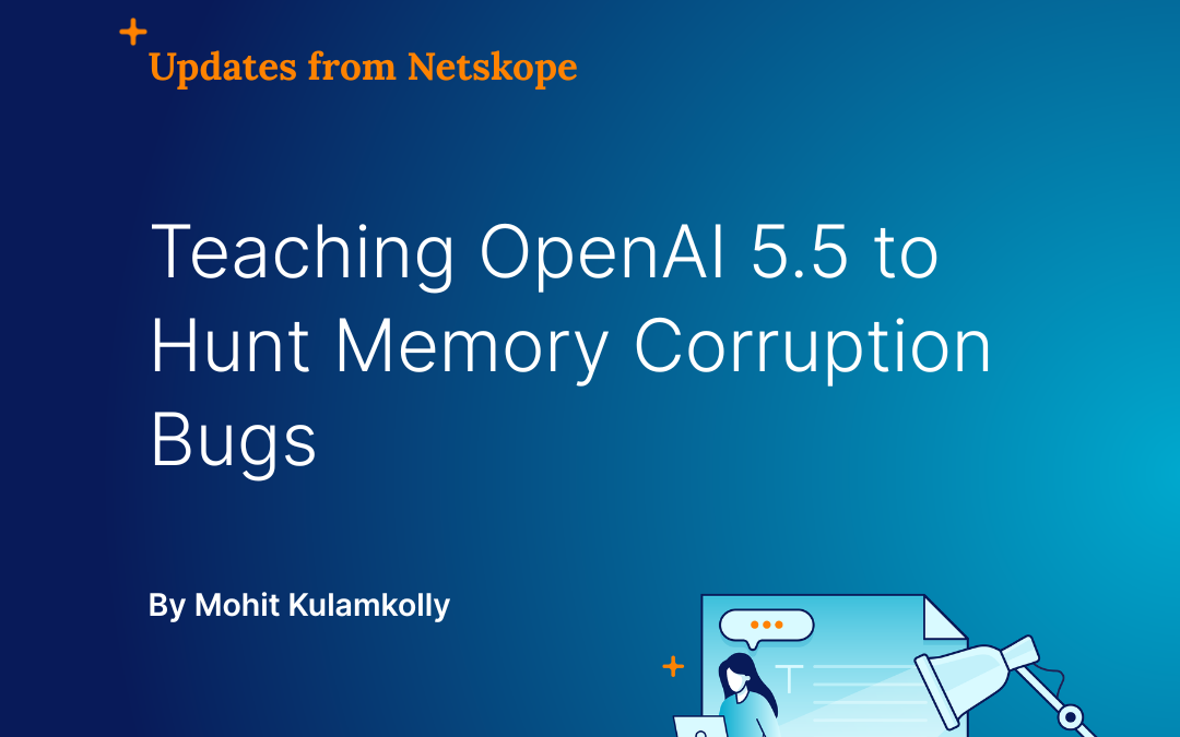 Training OpenAI 5.5 to detect and eliminate memory corruption vulnerabilities