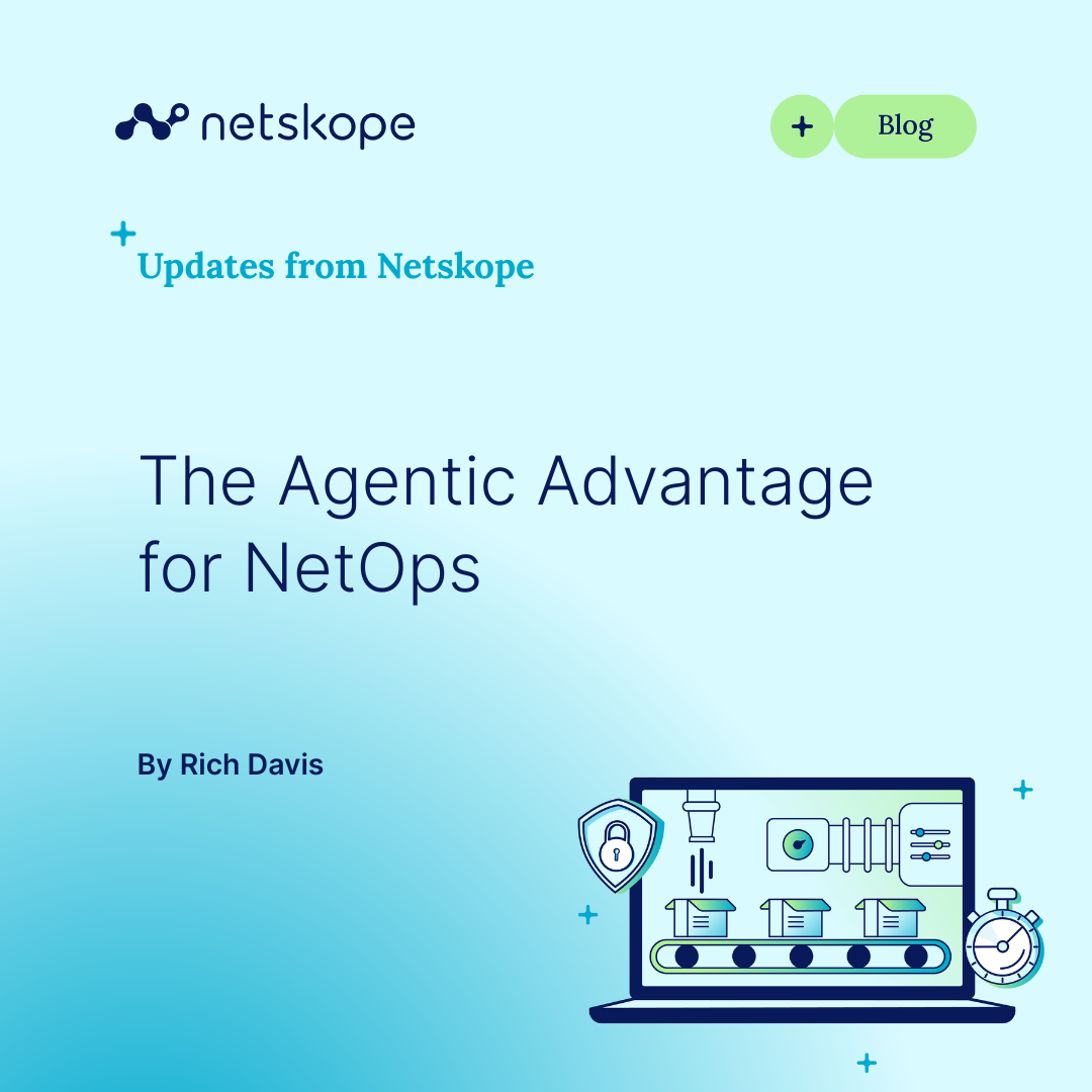 Unlocking the agentic edge: Elevating NetOps through proactive cybersecurity strategies