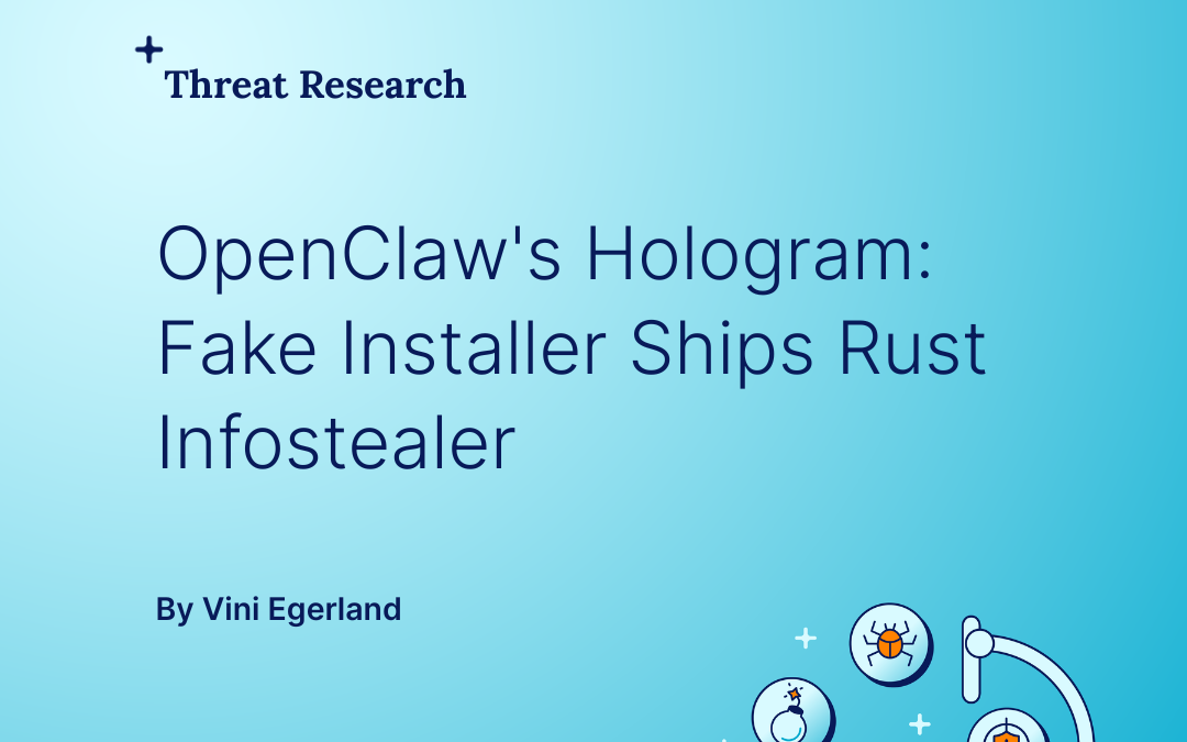 Unveiling OpenClaw’s Hologram: Deceptive installer delivers Rust infostealer payload