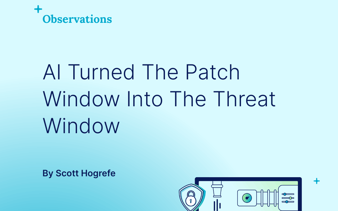AI transformed the patch window into a vulnerability hotspot