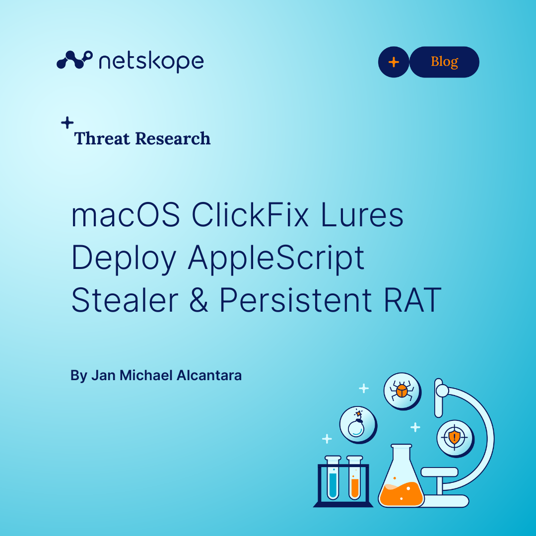 macOS ClickFix: A deep dive into the AppleScript stealer and persistent RAT threat
