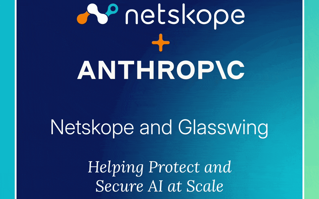 Netskope and Glasswing: Safeguarding AI through scalable security measures