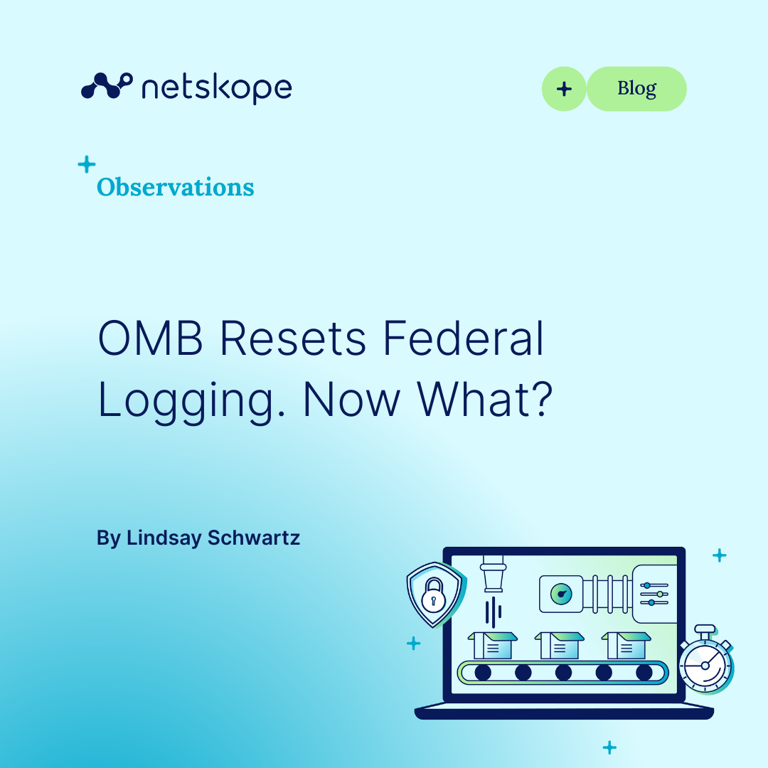 OMB revamps federal logging: What it means for cybersecurity professionals